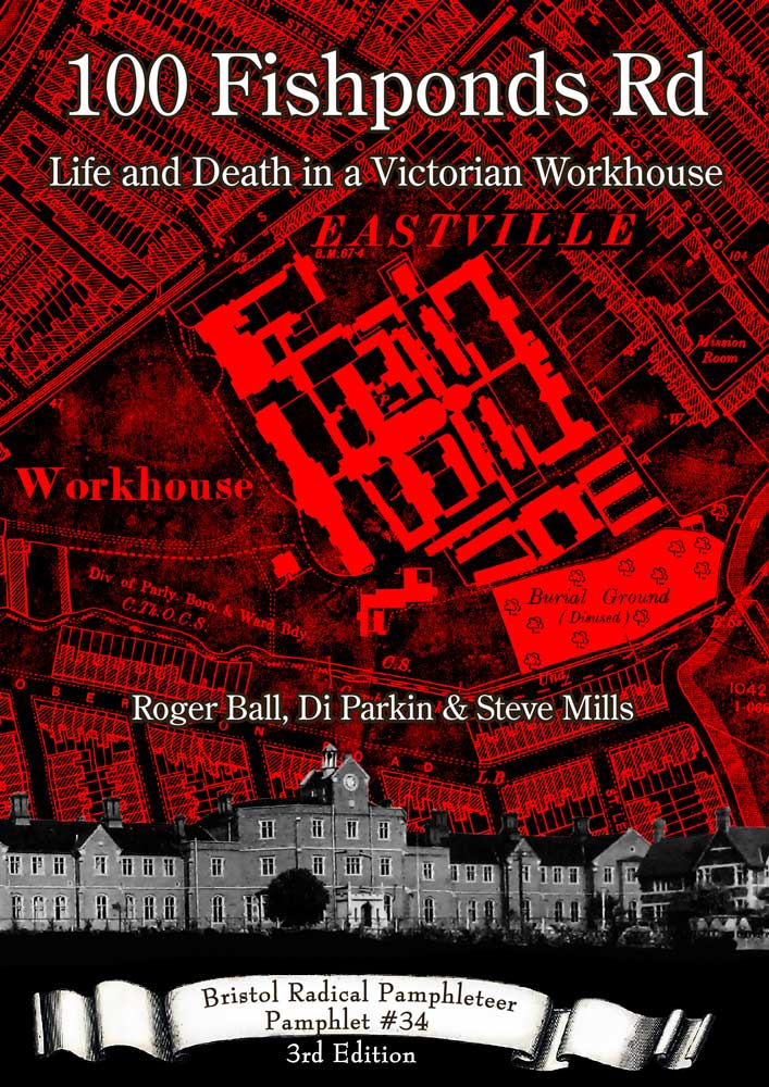 100 Fishponds Rd: Life and Death in a Victorian Workhouse